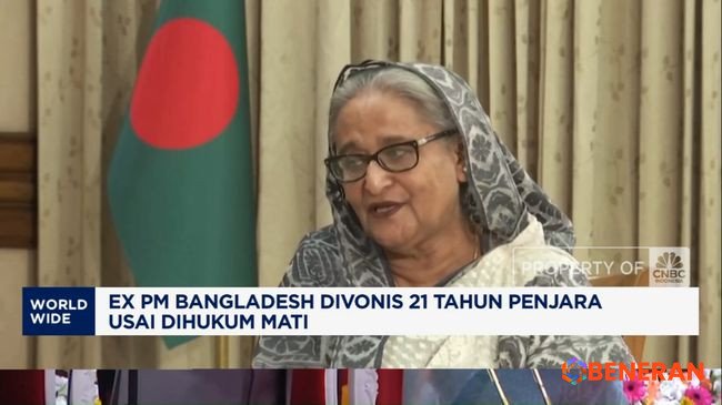 Bangladesh Bergolak: Sheikh Hasina Divonis 21 Tahun Penjara