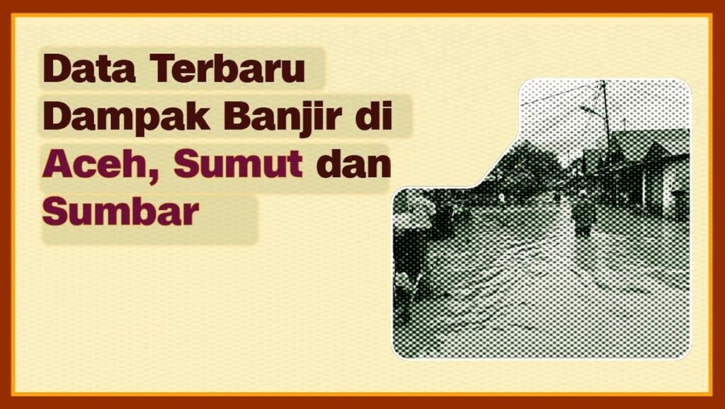 Bencana Hidrometeorologi Hantam Tiga Provinsi di Sumatra