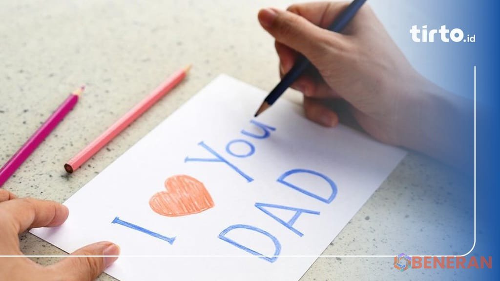 12 November, Hari Ayah Nasional: Kirim surat cinta penuh makna untuk ayah tercinta.